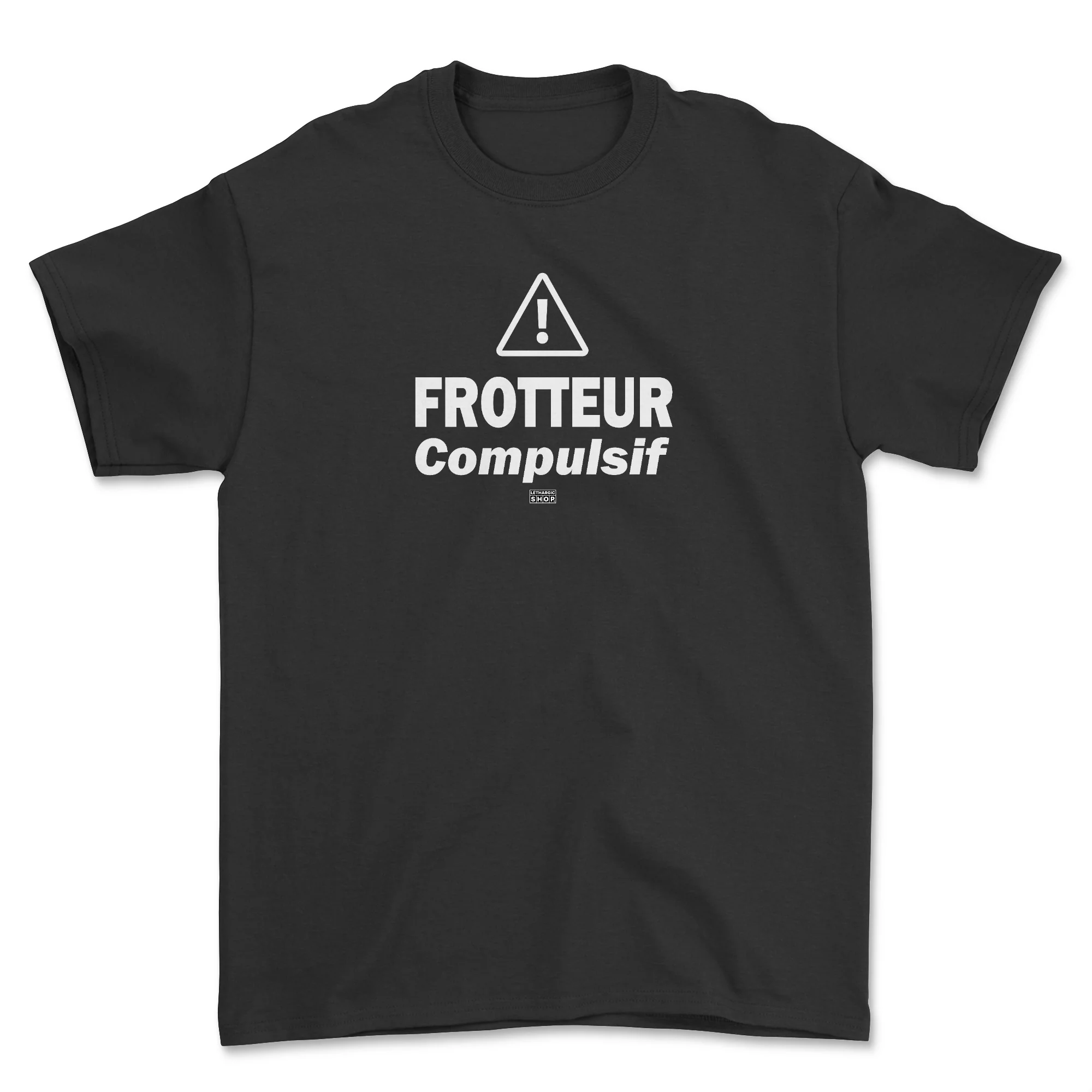 T-shirt - Frotteur compulsif