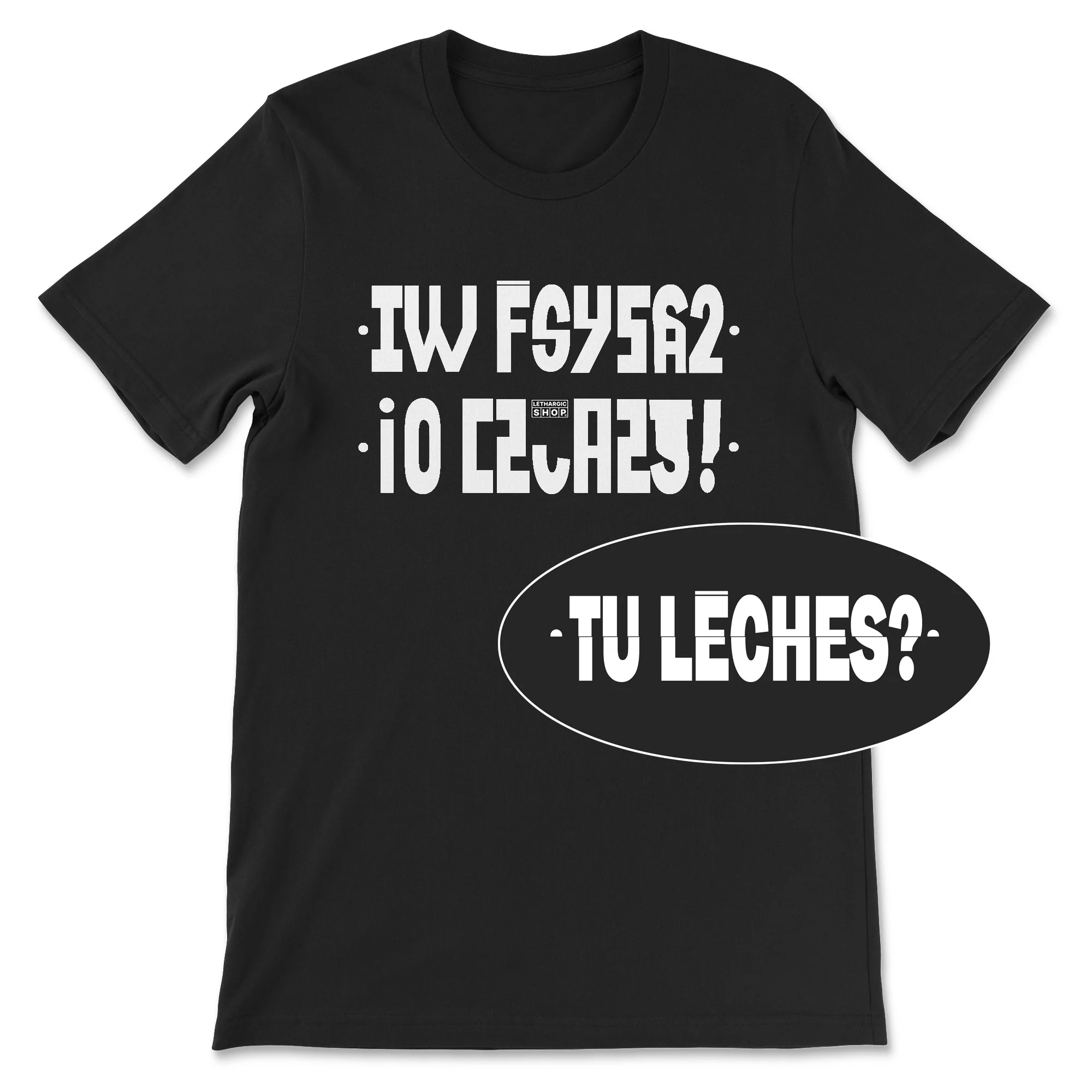 T-shirt - Message secret TU LÉCHES ? - Image 3