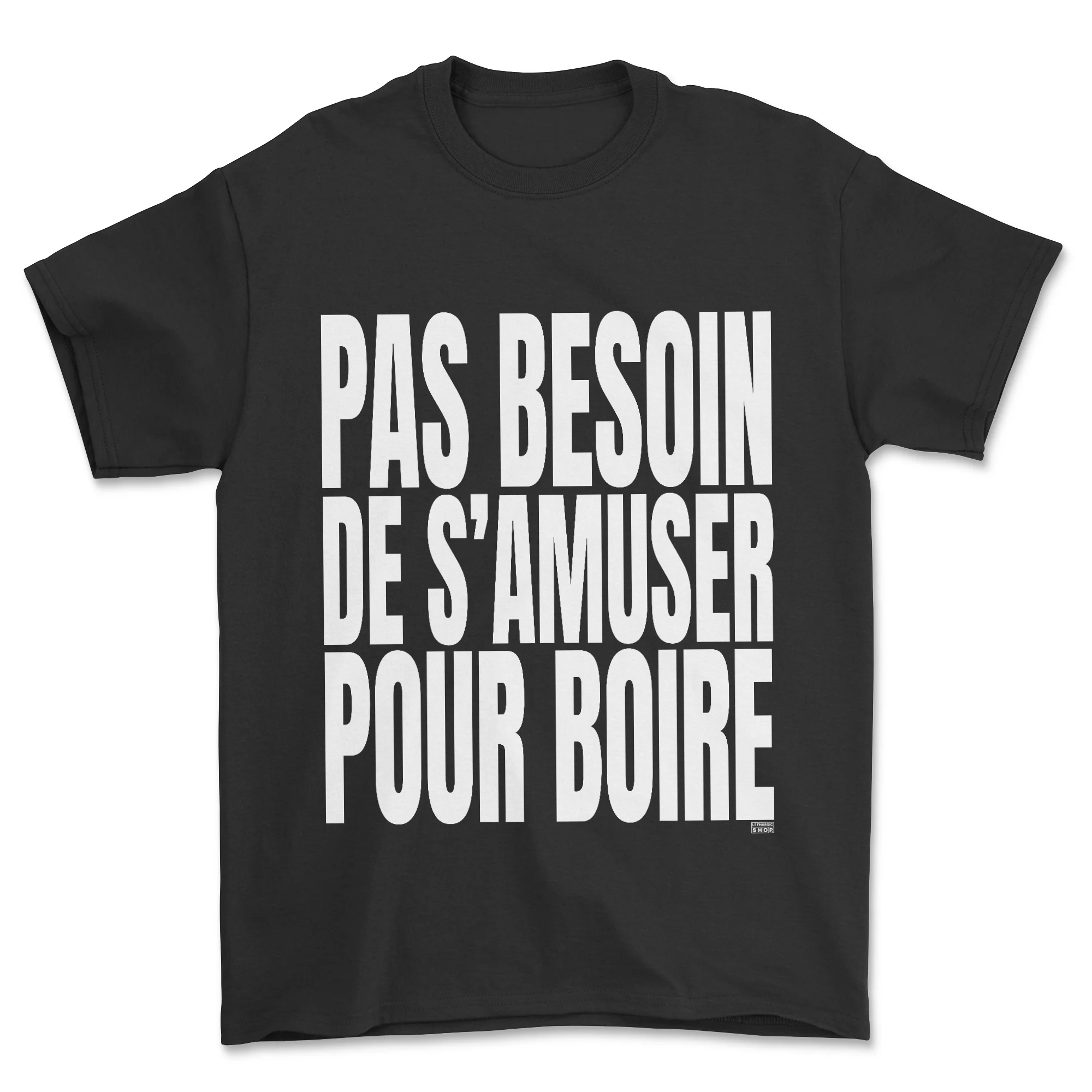 T-shirt - Pas besoin de s'amuser pour boire - Image 2
